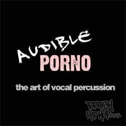 Audible Porno - Human Beatbox CD [Demo]