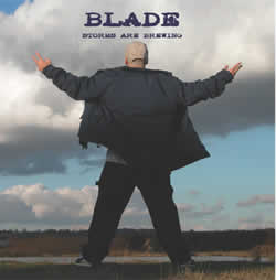 Blade Storms Are Brewing LP [691 Influential]