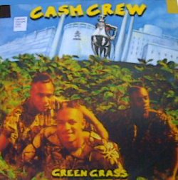 Cash Crew - Green Grass EP