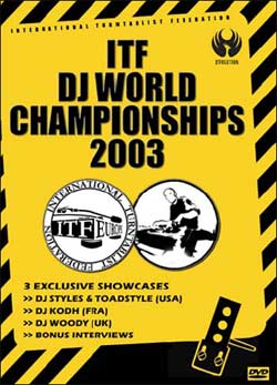 ITF DJ World Championships 2003 [DVD]