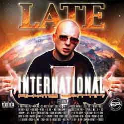 Late - International Rhyme Spittin EP
