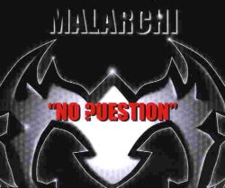Malarchi - No ?uestion
