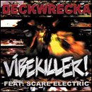 Deckwrecka and MC D - Vibekiller
