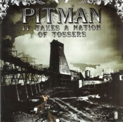 Pitman - It Takes A Nation of Tossers CD [Son]