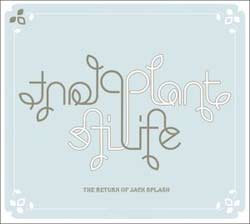 Plant Life - The Return Of Jack Splash LP [Gut Records]