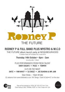 Rodney P - The Future Launch Party @ Neighbourhood